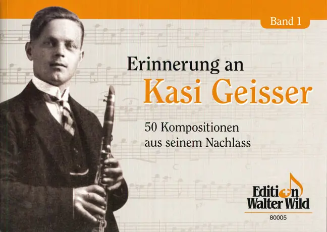 Erinnerungen an Kasi Geisser Band 1